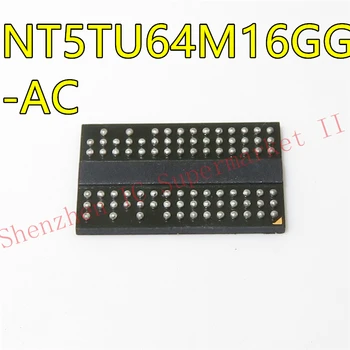 Нова и оригинална чип NT5TU64M16GG-AC 64M 16M DDR2 най-добро качество